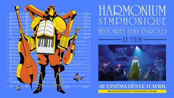 Harmonium Symphonique - Histoire sans paroles - Le film
